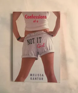 Confessions of a Not It Girl