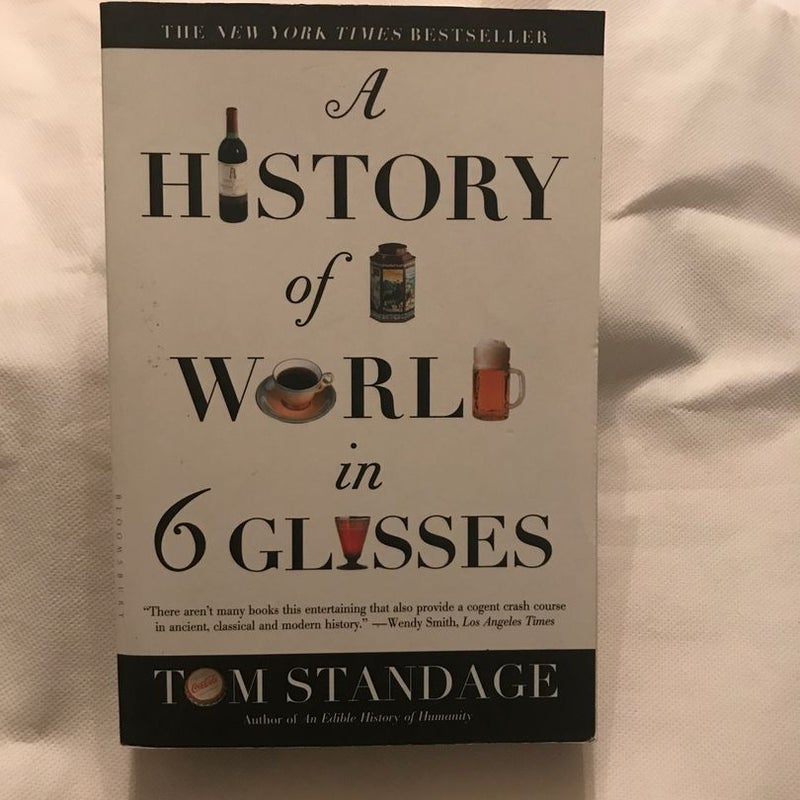 A History of the World in 6 Glasses