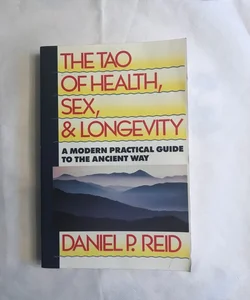 The Tao of Health, Sex, and Longevity