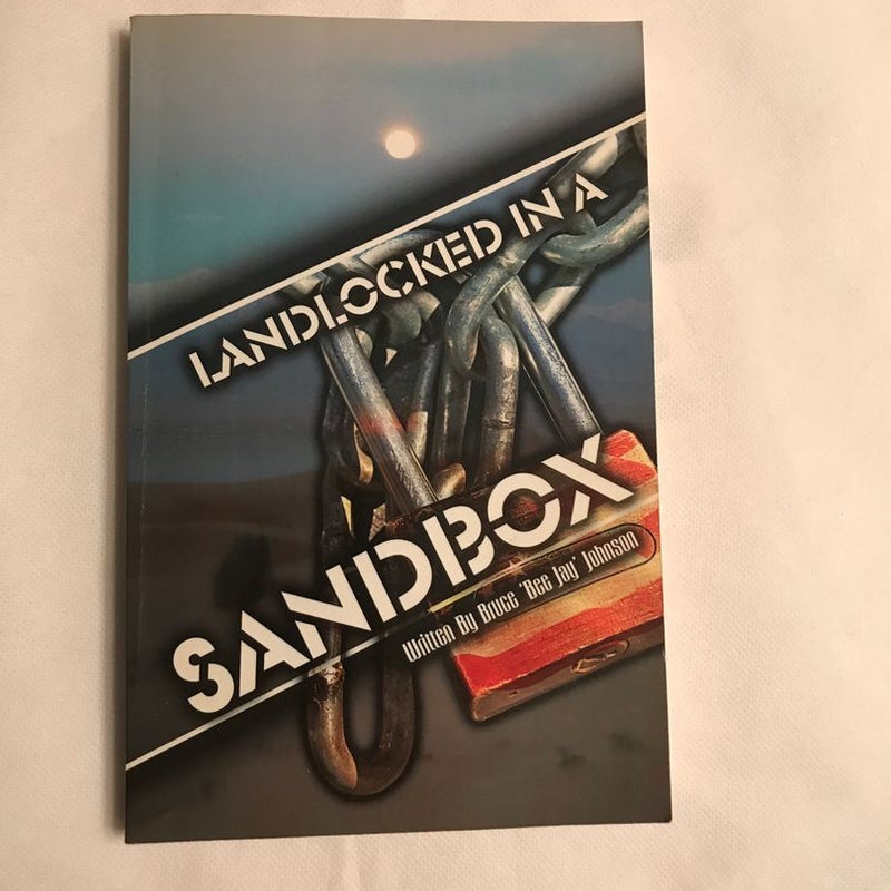 Landlocked in a Sandbox