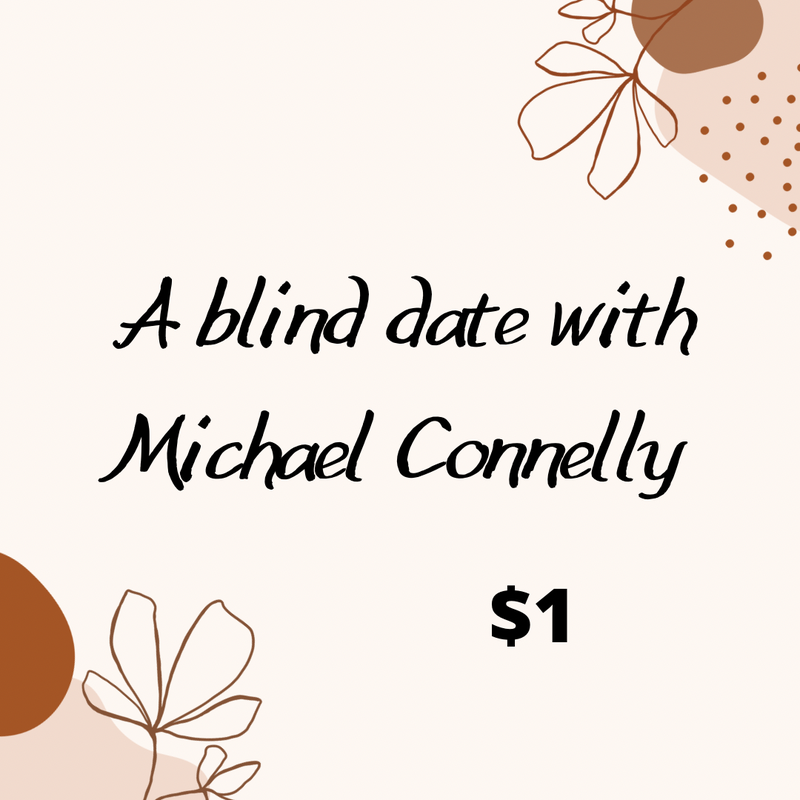 A blinde date with Micheal Connelly 