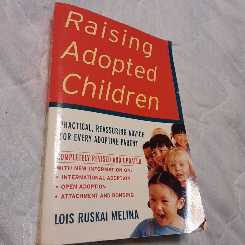 Raising Adopted Children, Revised Edition