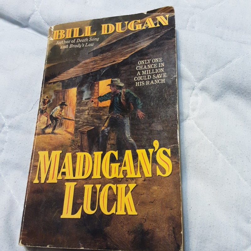 Madigan's Luck