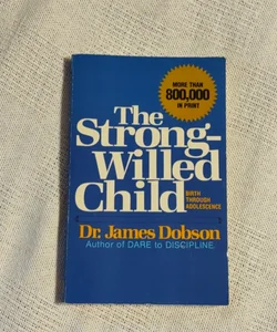 The Strong-Willed Child