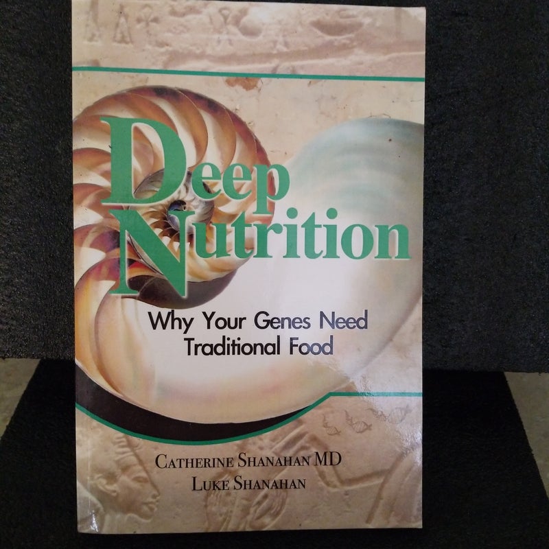 Deep Nutrition