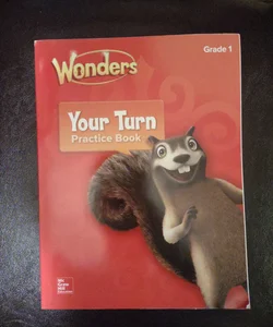 Wonders, Your Turn Practice Book, Grade 1