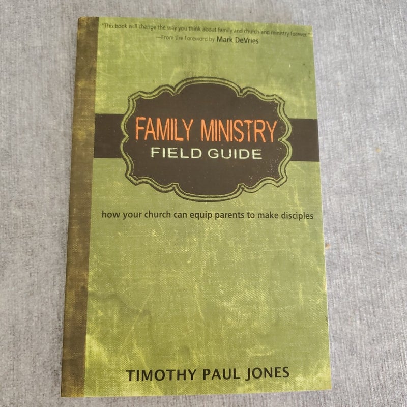 Family Ministry Field Guide