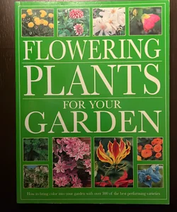 Flowering Plants for Your Garden