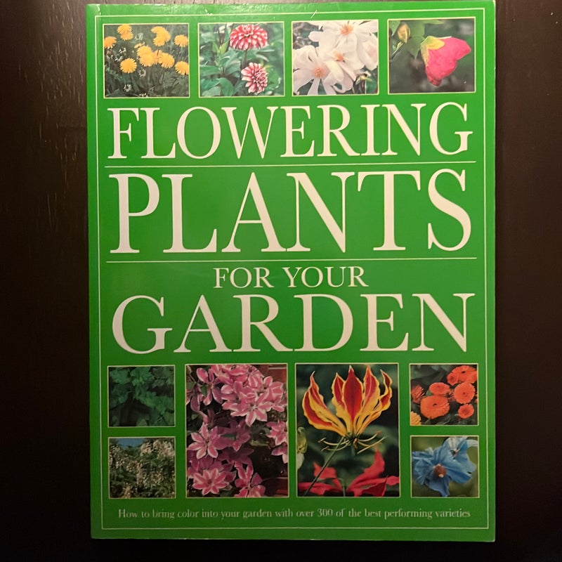 Flowering Plants for Your Garden