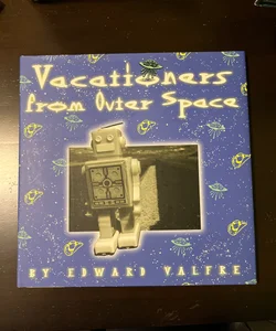 Vacationers from Outer Space