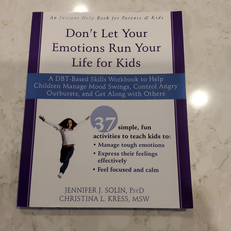 Don't Let Your Emotions Run Your Life for Kids