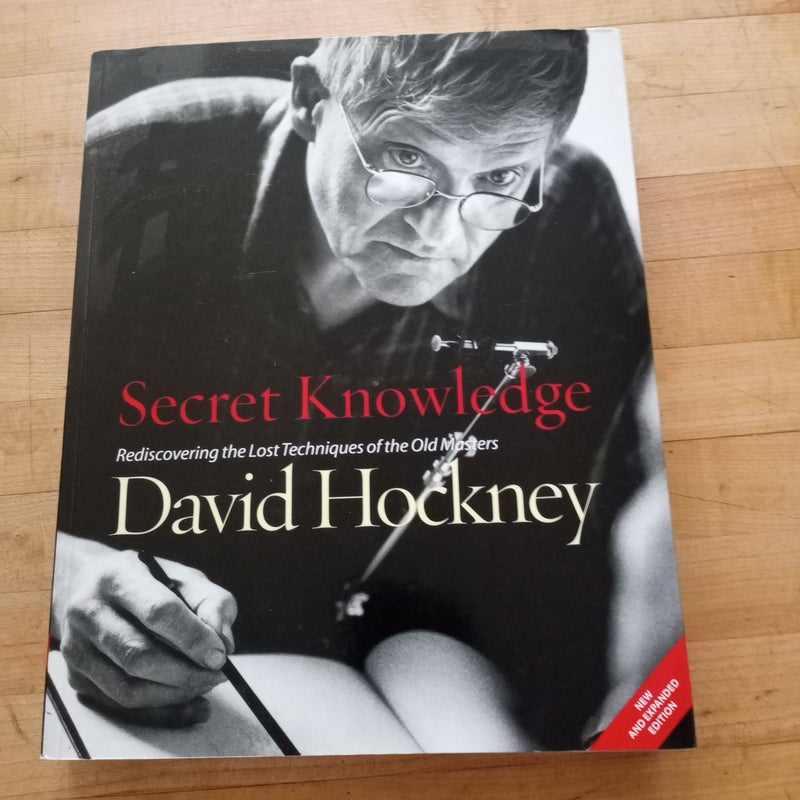 Secret Knowledge (New and Expanded Edition)