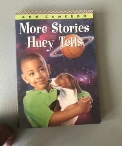 More Stories Huey Tells
