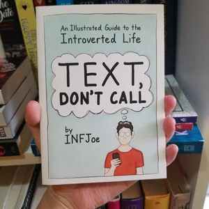 Text, Don't Call