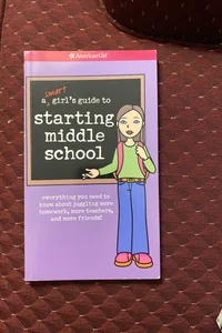 A smart girl’s guide to starting middle school 