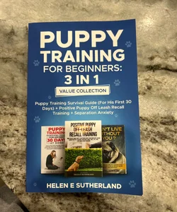 Puppy Training for Beginners 3 in 1 Value Collection