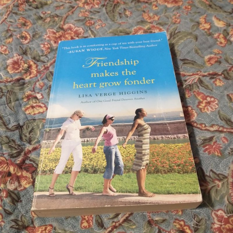 Friendship Makes the Heart Grow Fonder