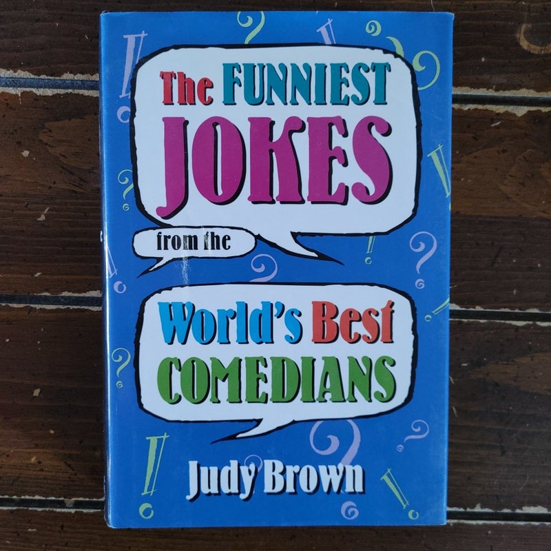 The Funniest Jokes from the World's Best Comedians