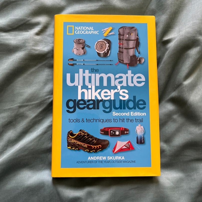The Ultimate Hiker's Gear Guide, Second Edition: Tools and