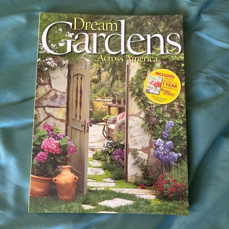 Better Homes and Gardens Dream Gardens Across America