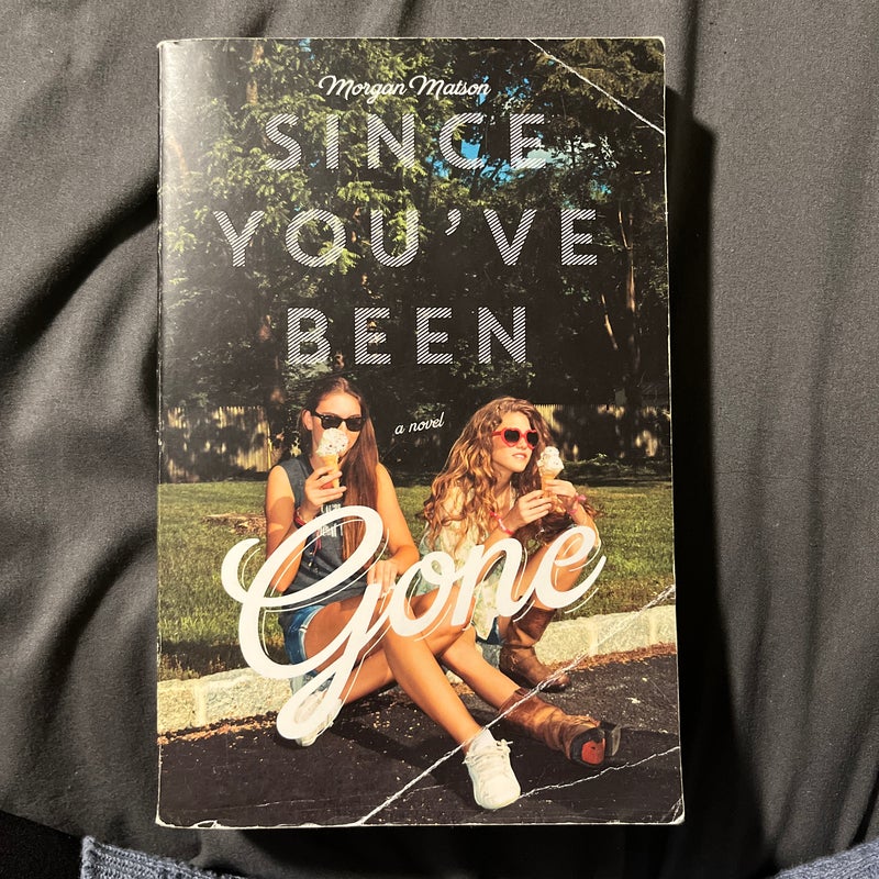 Since You’ve Been Gone