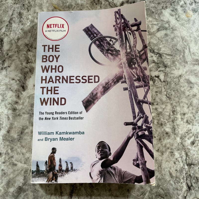 The Boy Who Harnessed the Wind (Movie Tie-In Edition)