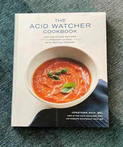 The Acid Watcher Cookbook