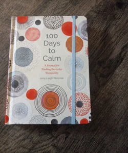 100 Days to Calm