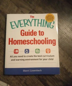 The Everything Guide to Homeschooling