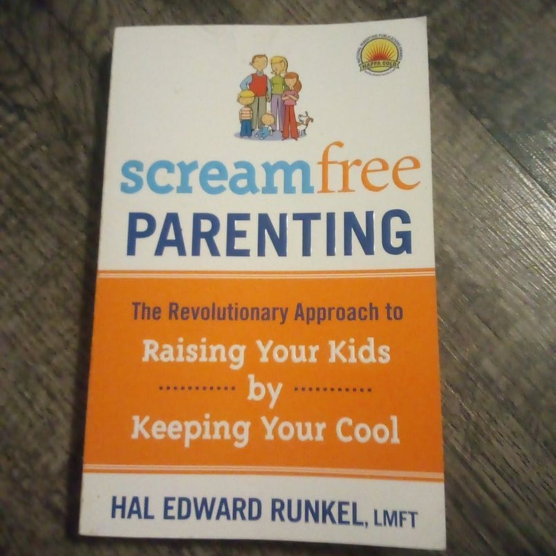 Scream free parenting 