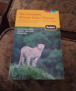 The Complete African Safari Planner