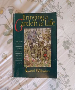 Bringing a Garden to Life