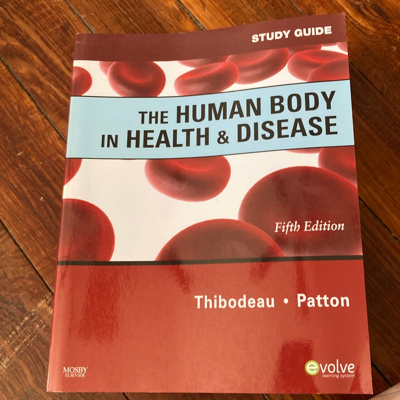 Study Guide for the Human Body in Health and Disease by Linda Swisher ...