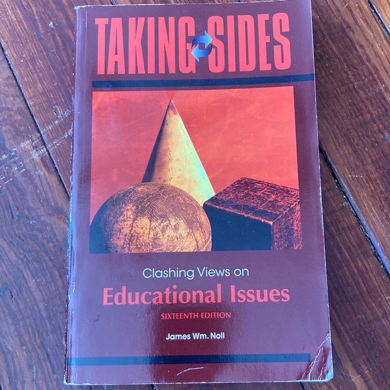 Taking Sides: Clashing Views on Educational Issues