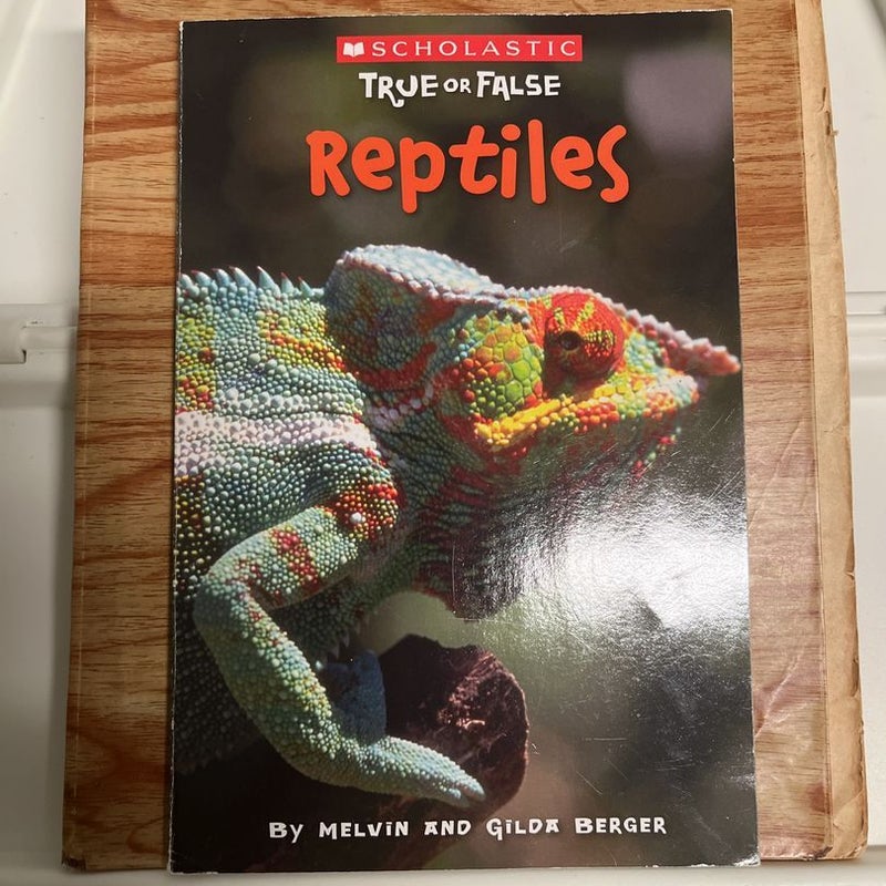 Reptiles (Scholastic True or False)