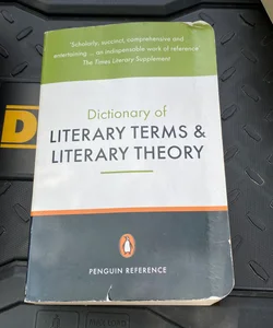Dictionary of Literary Terms & Literary Theory 4th Edition