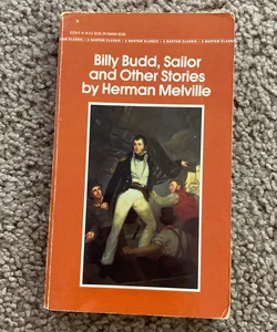 Billy Budd, Sailor, and Other Stories