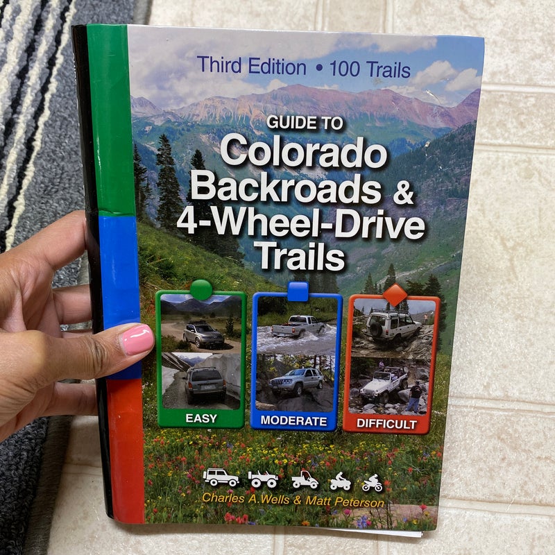 Guide to Colorado Backroads and 4-Wheel-Drive Trails 3rd Edition