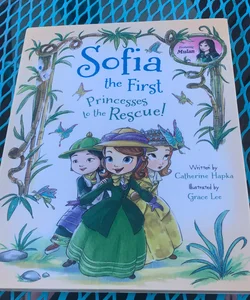Sofia the First Princesses to the Rescue!