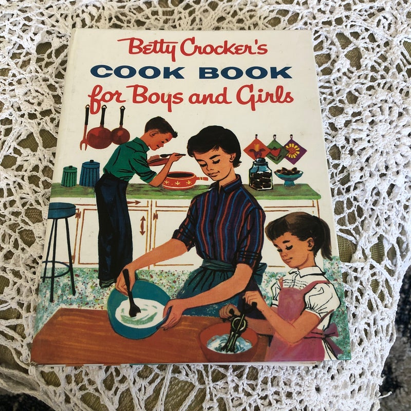 Betty Crocker's Cook Book for Boys and Girls, Facsimile Edition