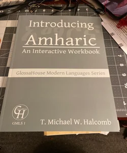 Introducing Amharic an Interactive Workbook
