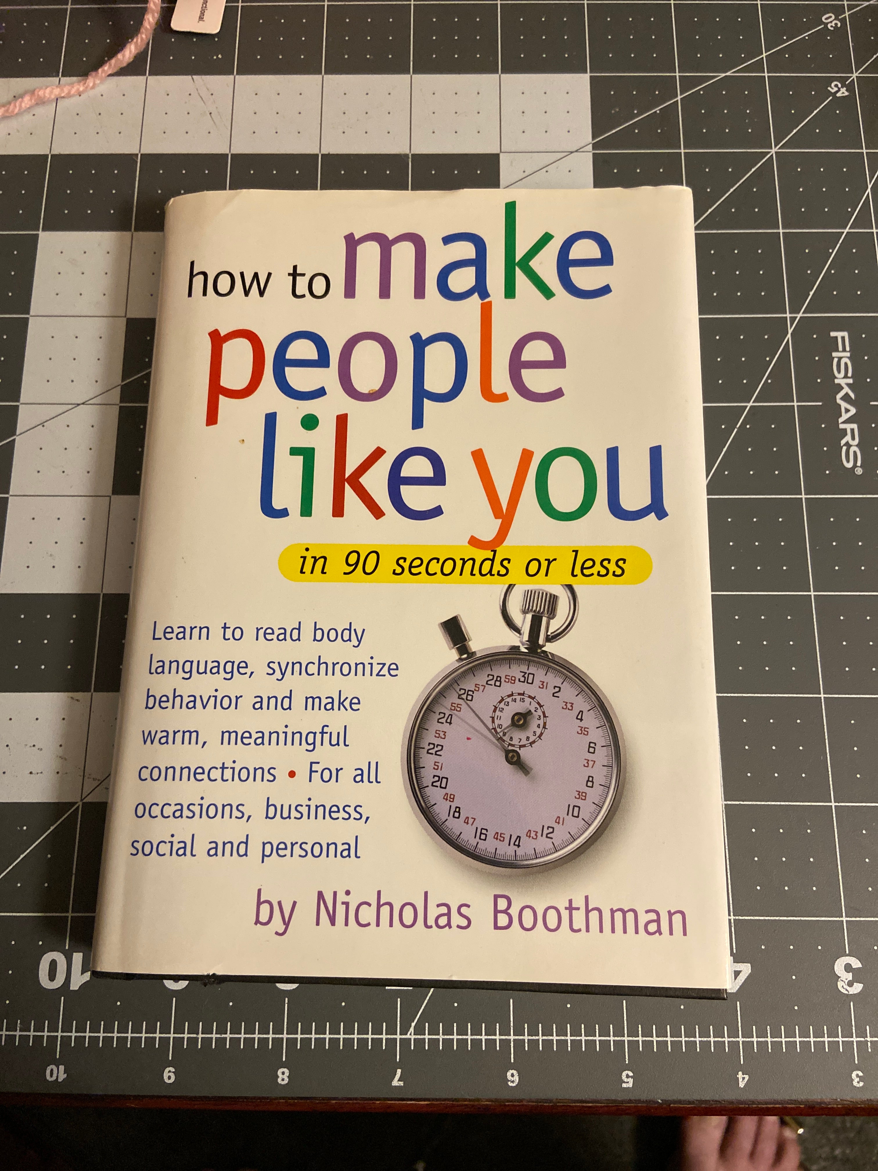 How to Make People Like You in 90 Seconds or Less