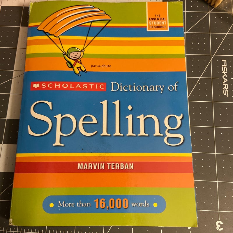 Scholastic Dictionary of Spelling