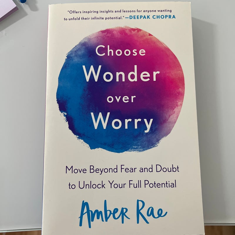 Choose Wonder over Worry