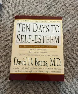 Ten Days to Self-Esteem