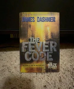 The Fever Code (Maze Runner, Book Five; by Dashner, James
