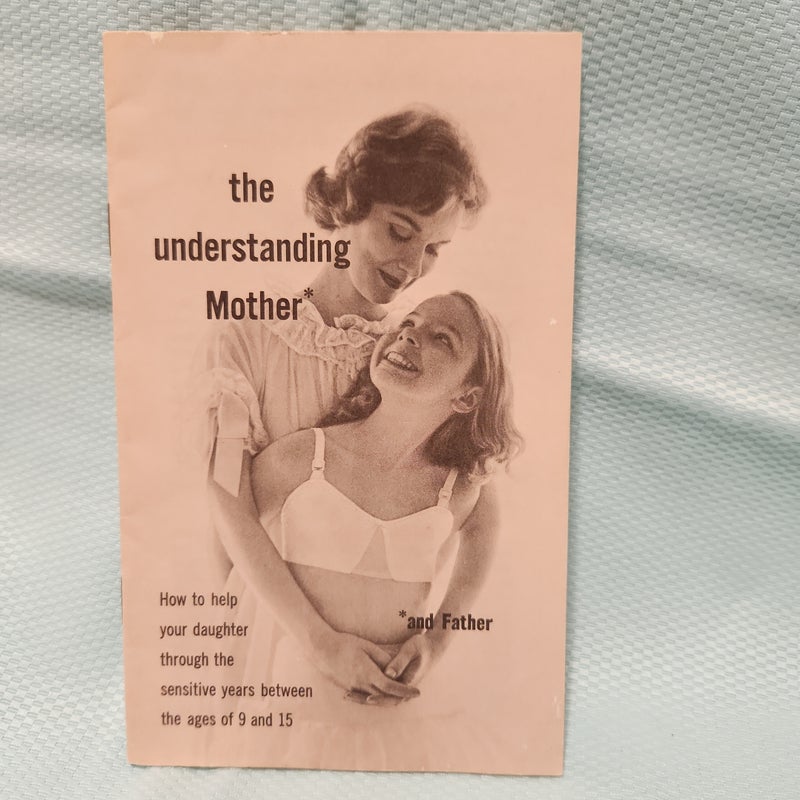 the understanding Mother*