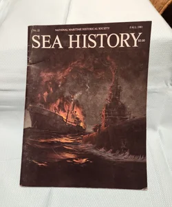 Sea History, #22, Fall 1981