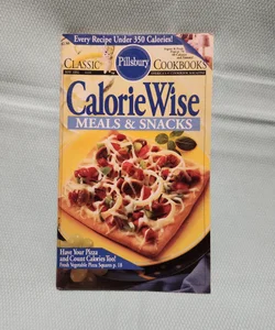 Pillsbury Classic Cookbooks CalorieWise Meals & Snacks