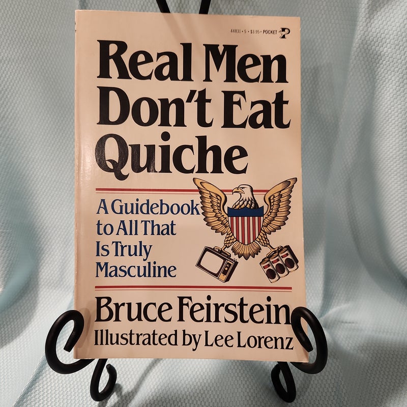 Real Men Don't Eat Quiche
